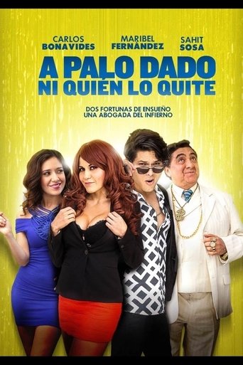 A Palo dado ni quien lo quite Poster of A Palo dado ni quien lo quite
