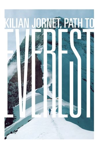 Kilian Jornet, Path to Everest Poster of Kilian Jornet, Path to Everest