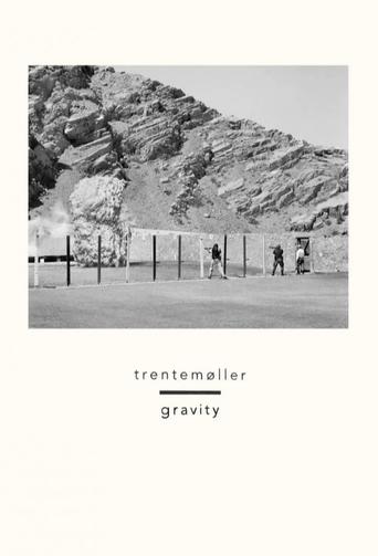 Gravity - Trentemøller Poster of Gravity - Trentemøller