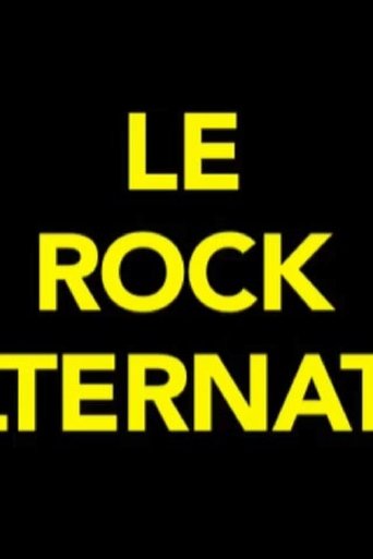 Le rock alternatif (une brève période de médiatisation du punk français 1986-1989) Poster of Le rock alternatif (une brève période de médiatisation du punk français 1986-1989)