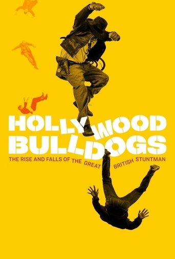 Hollywood Bulldogs: The Rise and Falls of the Great British Stuntman Poster of Hollywood Bulldogs: The Rise and Falls of the Great British Stuntman