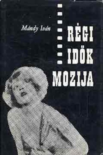 Régi idők mozija Poster of Régi idők mozija