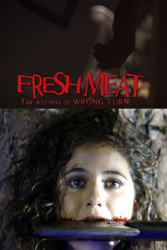 Fresh Meat: The Wounds of 'Wrong Turn' Poster of Fresh Meat: The Wounds of 'Wrong Turn'