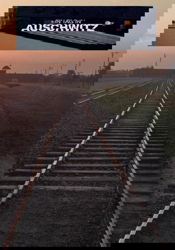 Auschwitz - One Day Poster of Auschwitz - One Day