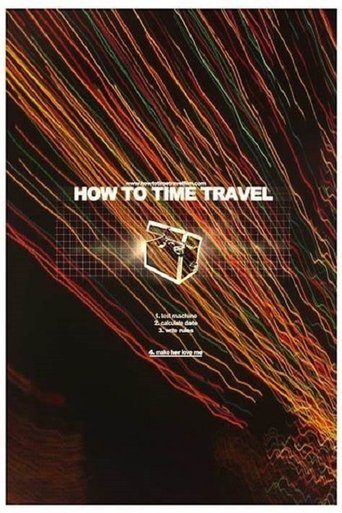 How To Time Travel Poster of How To Time Travel
