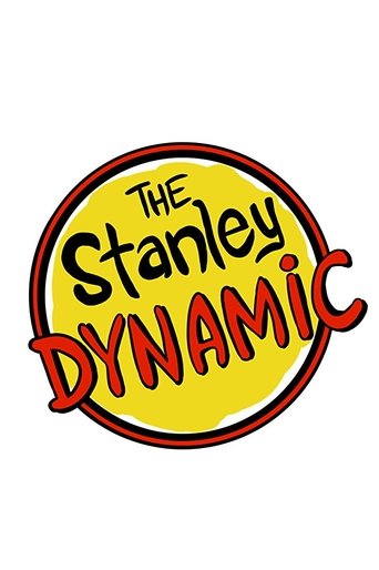 The Stanley Dynamic Poster of The Stanley Dynamic