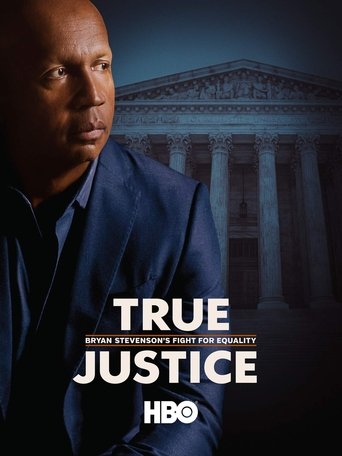 True Justice: Bryan Stevenson's Fight for Equality Poster of True Justice: Bryan Stevenson's Fight for Equality