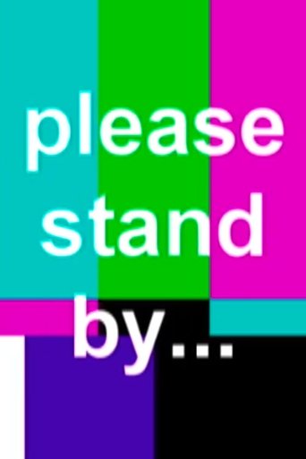 Please Stand By... Poster of Please Stand By...