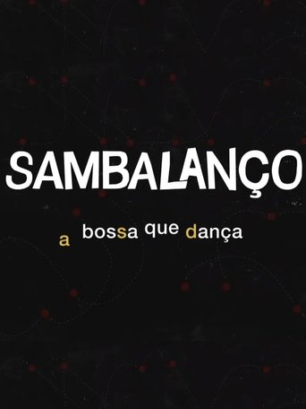 Sambalanço - A Bossa Que Dança Poster of Sambalanço - A Bossa Que Dança