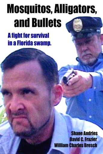 Mosquitos, Alligators, and Bullets Poster of Mosquitos, Alligators, and Bullets