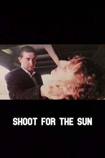 Shoot for the Sun Poster of Shoot for the Sun