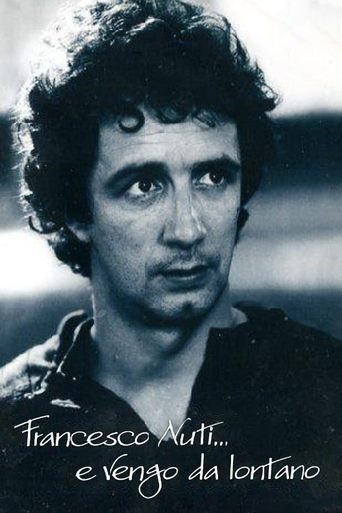 Francesco Nuti… e vengo da lontano Poster of Francesco Nuti… e vengo da lontano