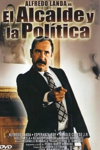 El alcalde y la política Poster of El alcalde y la política
