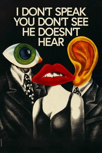 I Don't See, You Don't Speak, He Doesn't Hear Poster of I Don't See, You Don't Speak, He Doesn't Hear