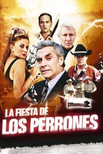 La Fiesta De Los Perrones Poster of La Fiesta De Los Perrones