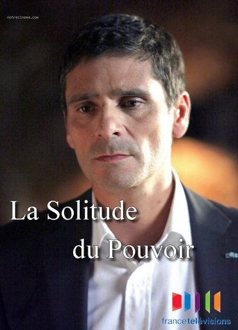 La solitude du pouvoir Poster of La solitude du pouvoir