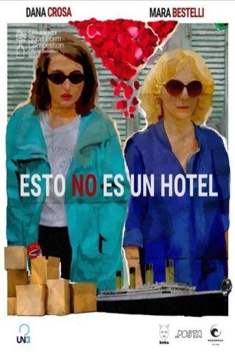 Esto no es un hotel (Miniserie de TV) Poster of Esto no es un hotel (Miniserie de TV)