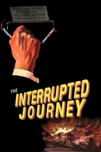 The Interrupted Journey Poster of The Interrupted Journey