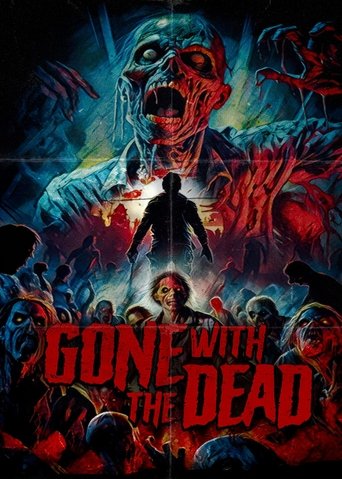 Gone with the Dead Poster of Gone with the Dead