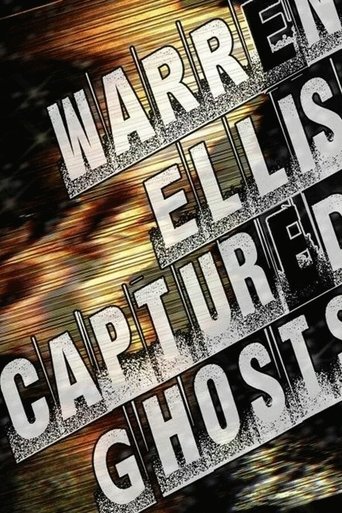 Warren Ellis: Captured Ghosts Poster of Warren Ellis: Captured Ghosts