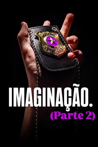 IMAGINAÇÃO. (Parte 2) Poster of IMAGINAÇÃO. (Parte 2)