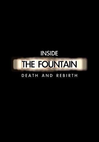 Inside The Fountain: Death and Rebirth Poster of Inside The Fountain: Death and Rebirth