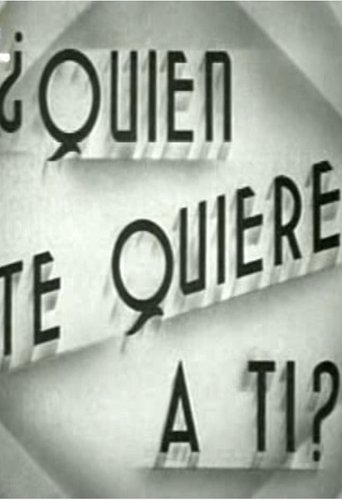 ¿Quién te quiere a tí? Poster of ¿Quién te quiere a tí?