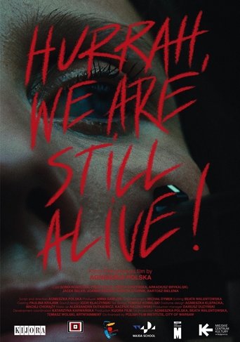 Hurrah, We Are Still Alive! Poster of Hurrah, We Are Still Alive!