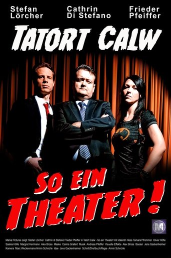 Tatort Calw - So ein Theater! Poster of Tatort Calw - So ein Theater!