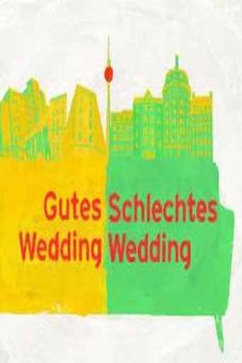 Gutes Wedding, schlechtes Wedding Poster of Gutes Wedding, schlechtes Wedding
