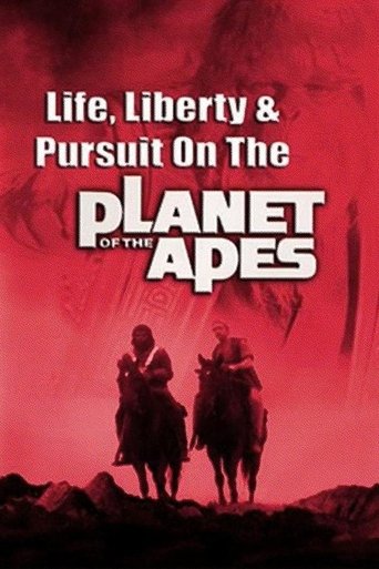 Life, Liberty and Pursuit on the Planet of the Apes Poster of Life, Liberty and Pursuit on the Planet of the Apes