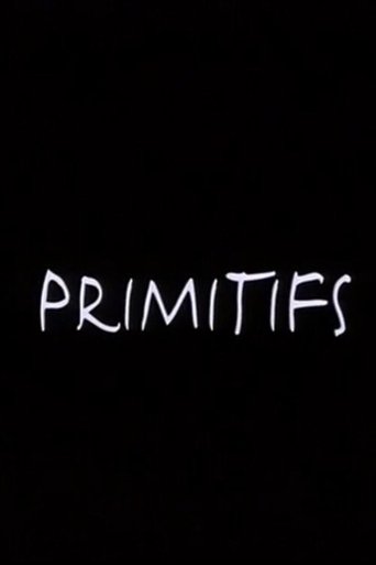 Primitifs Poster of Primitifs