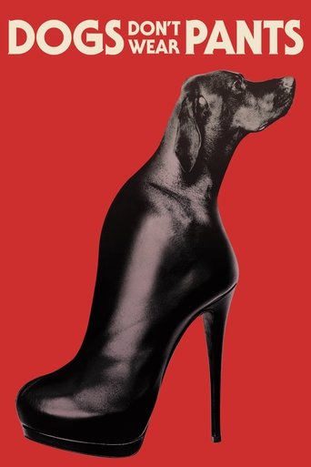 Dogs Don't Wear Pants Poster of Dogs Don't Wear Pants