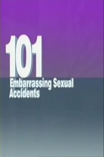 101 Embarrassing Sexual Accidents Poster of 101 Embarrassing Sexual Accidents