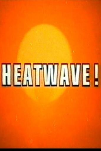 Heatwave! Poster of Heatwave!