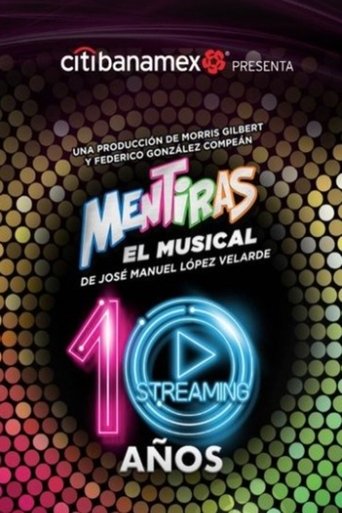 Mentiras: El Musical - 10 Años Poster of Mentiras: El Musical - 10 Años