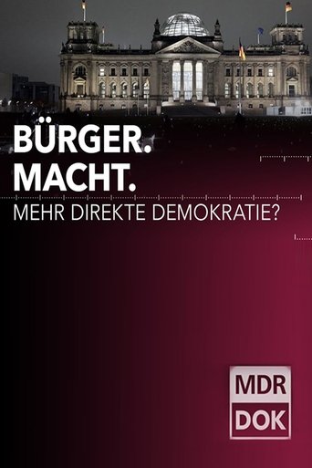 Bürger. Macht. Mehr direkte Demokratie? Poster of Bürger. Macht. Mehr direkte Demokratie?