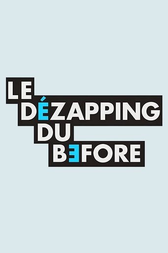 Le Dézapping du Before Poster of Le Dézapping du Before