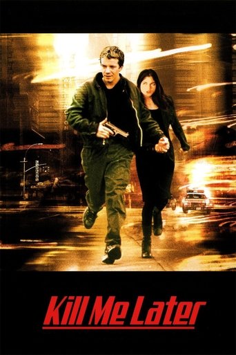 Kill Me Later Poster of Kill Me Later