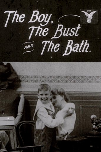 The Boy, the Bust and the Bath Poster of The Boy, the Bust and the Bath