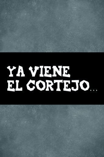 Ya viene el cortejo… Poster of Ya viene el cortejo…