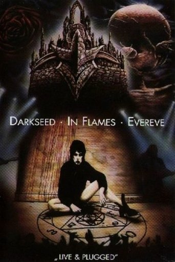 Darkseed, In Flames, Evereve – Live & Plugged Poster of Darkseed, In Flames, Evereve – Live & Plugged