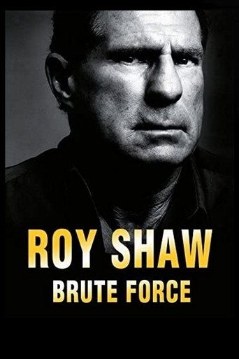 Roy Shaw: Brute Force Poster of Roy Shaw: Brute Force