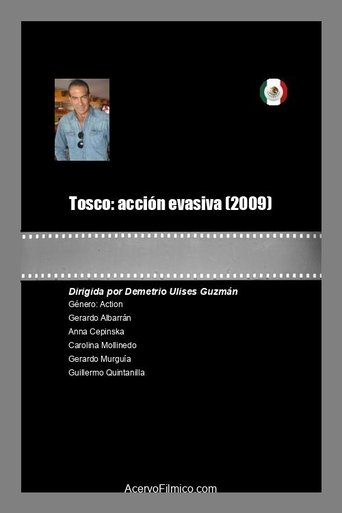 Tosco: acción evasiva Poster of Tosco: acción evasiva