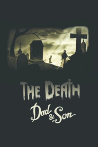 The Death, Dad & Son Poster of The Death, Dad & Son