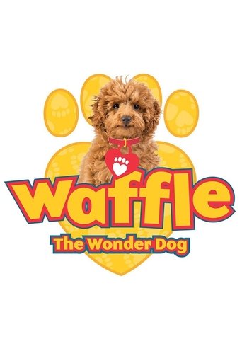 Waffle the Wonder Dog Poster of Waffle the Wonder Dog