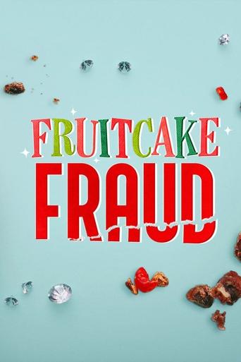 Fruitcake Fraud Poster of Fruitcake Fraud