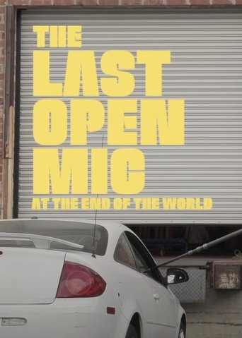 The Last Open Mic At The End of the World Poster of The Last Open Mic At The End of the World