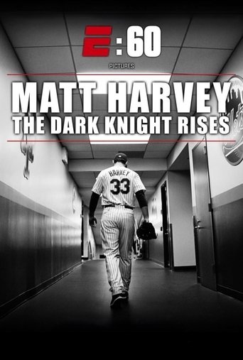 E:60 - Matt Harvey: The Dark Knight Rises Poster of E:60 - Matt Harvey: The Dark Knight Rises