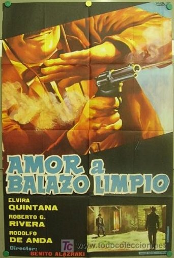 Amor a balazo limpio Poster of Amor a balazo limpio